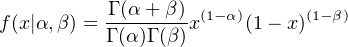 f(x|α,β) =-Γ (α-+-β)x(1-α)(1 - x)(1-β)
          Γ (α)Γ (β)

